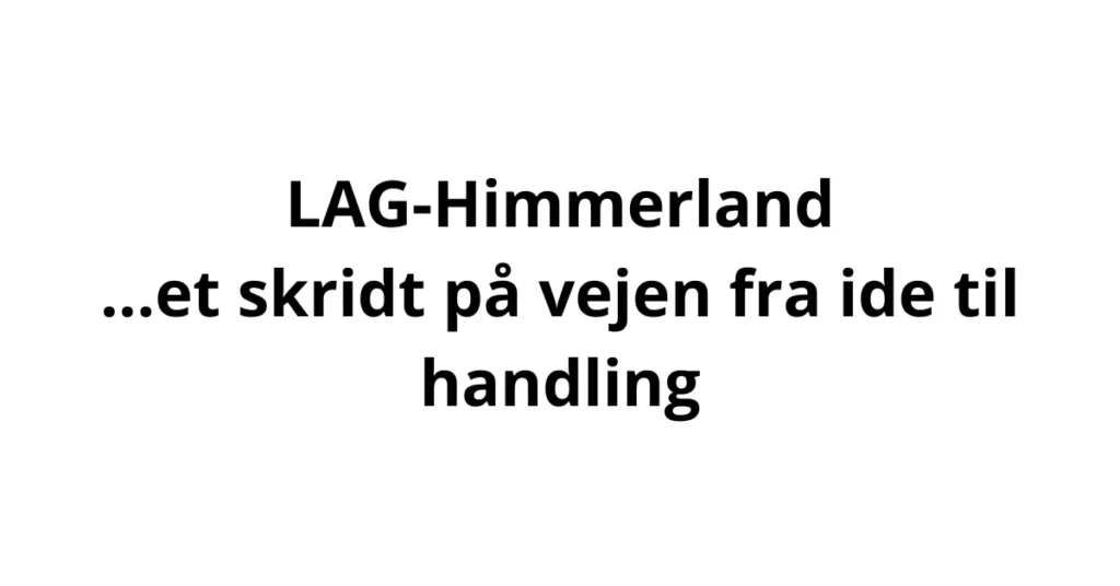 Vil du søge EU-støtte til et lokalt projekt? LAG Himmerland holder infomøde i Arden